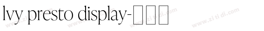 lvy presto display字体转换 lvy presto display字体转换